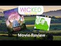 Wicked For Good - FULL SPOILER Review