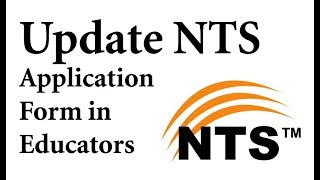 How to Edit Update NTS Application Form in Educators screenshot 1