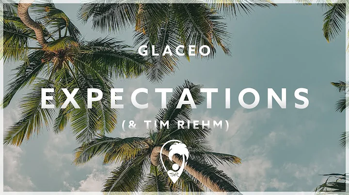 Glaceo & Tim Riehm - Expectations