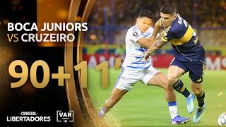 CONMEBOL LIBERTADORES | REVISIÓN VAR | BOCA JUNIORS VS CRUZEIRO | MINUTO 90+11
