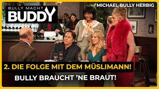 Bully sucht Frau 💍 | Bully macht Buddy (Folge 2)