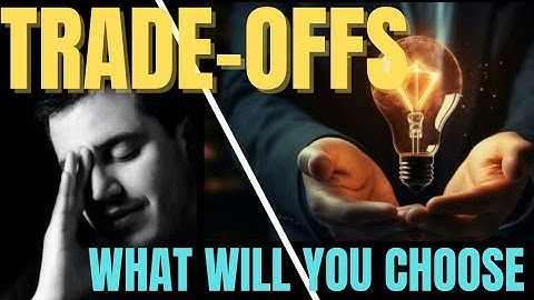 The Power of Trade-offs: Making Better  Decisions in Life and Business.
