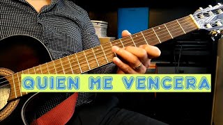 Video thumbnail of "Quien Me Vencera (requinto)"