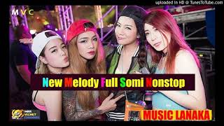 New Melody Full Somi Nonstop - Side A  - MUSIC LANKA