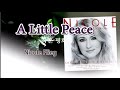 A Little Peace By Nicole Flieg Lyrics 작은 평화 니콜레 플리그 가사 올드팝송 추억의 팝송 A Little Peace By Nicole Flieg Lyrics 작은 평화 니콜레 플리그 가사 올드팝송 추억의 팝송