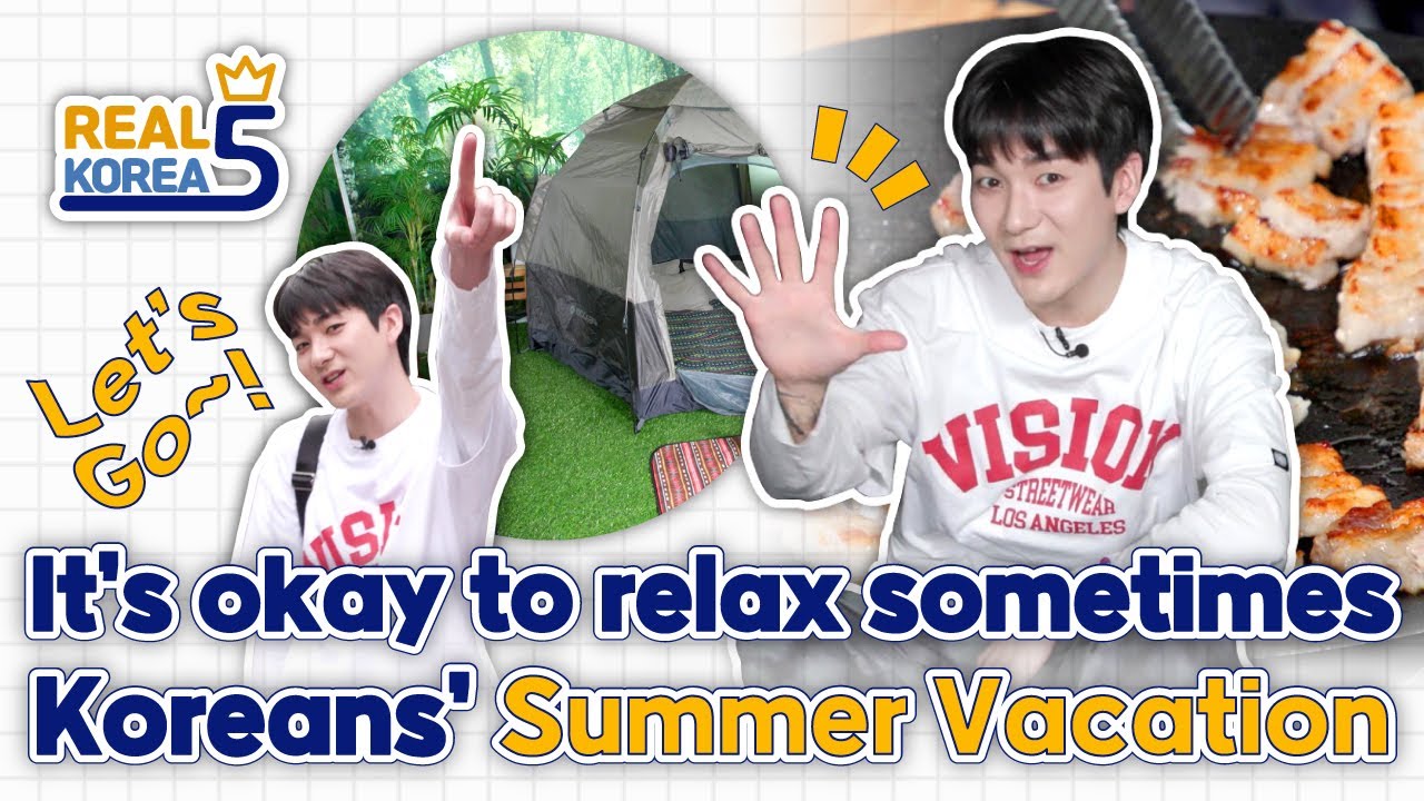 It‘s okay to relax sometimes - Koreans’ Summer Vacation | REAL Korea 5 S2 Ep.4