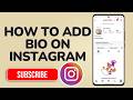 How to Add Bio on Instagram | Step-by-Step Guide for Beginners