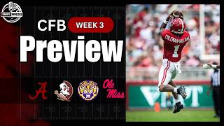 Details CFB Week 3 Preview | Alabama vs Florida State | LSU Sam Leavitt DOUBTFUL | Predictions News