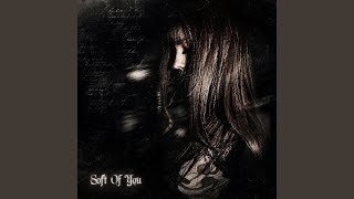 Soft of You (Slowed)