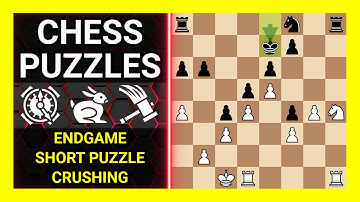 Chess Puzzles to Practice. Themes: Endgame, Short puzzle, Crushing. Learn Chess