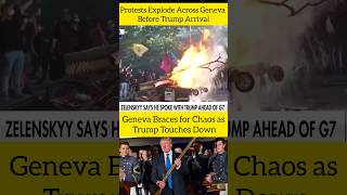 Protests Explode Across Geneva Before Trump Arrival #usa #usanewstoday #tranding