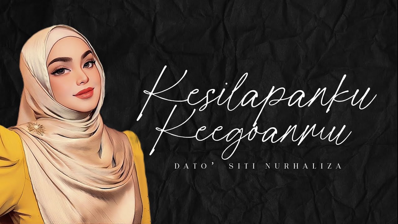 Dato’ Siti Nurhaliza - Kesilapanku Keegoanmu (Lirik) - YouTube