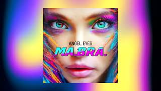 MA.BRA. - angel eyes (Ma.Bra. Mix) 142 Bpm