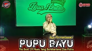 PUPU BAYU | VOC. AYU PERMATASARI | DUA PUTRA | EDISI NGOBROG ONLINE SPECIAL BULAN RAMADHAN 2025