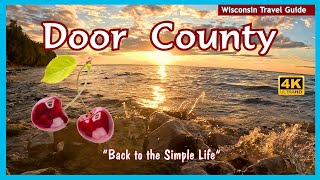 DOOR COUNTY, Wisconsin - A Great Lakes Getaway Back to the Simple Life