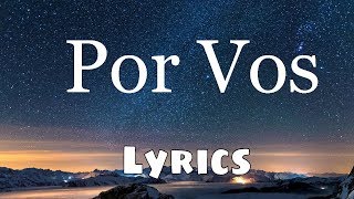 JD Pantoja & Mike Bahía - Por Vos (Lyrics / Letra)