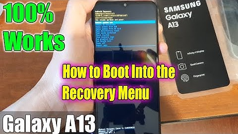 Galaxy A13: How to Boot Into the Recovery Menu | 100% WORKS
