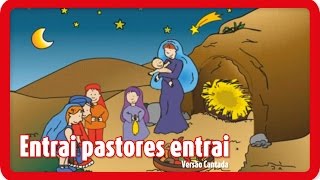 Video-Miniaturansicht von „Entrai pastores entrai - Versão Cantada | NATAL | Canções para crianças em Português“