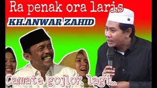 Ora penak yo ora laris...Camat yo ra biso Versi KH Anwar Zahid