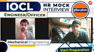 HR Mock Interview for IOCL, Engineer/Officer | Mechanical Engg. |Start Interview & GD|GT Preparation