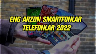 Eng arzon smartfonlar, hamyonbop telefonlar, telefon narxlari 2022