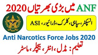 Anti Narcotics Force Jobs 2020 | Latest Govt Jobs in Pakistan 2020 | ANF Jobs 2020