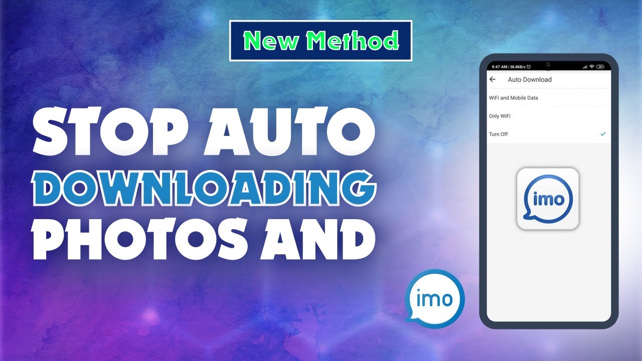 How To Stop Auto Downloading Photos And Videos In Imo