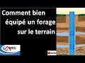 # 10 LES ÉTAPES D'ÉQUIPEMENT D'UN FORAGE SUR LE TERRAIN