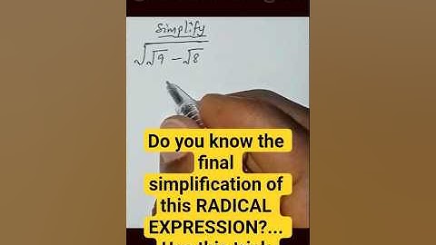 How  To  Simplify Radical  Algebraic Expressions
