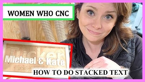 CNC Router Projects Tutorial Stacked Text On Text w/ Onefinity CNC [Using Vectric Vcarve]