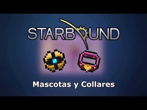 Capture pods, Mascotas y Collares - Starbound 1.0