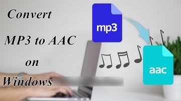 How to Convert MP3 to AAC Files Most Efficiently on Windows 10?