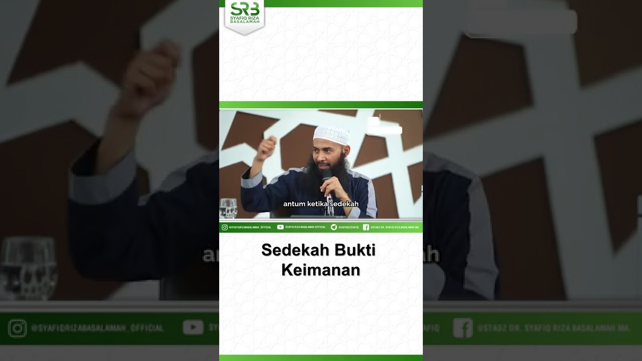 Sedekah Bukti Keimanan - Ustadz Dr Syafiq Riza Basalamah MA