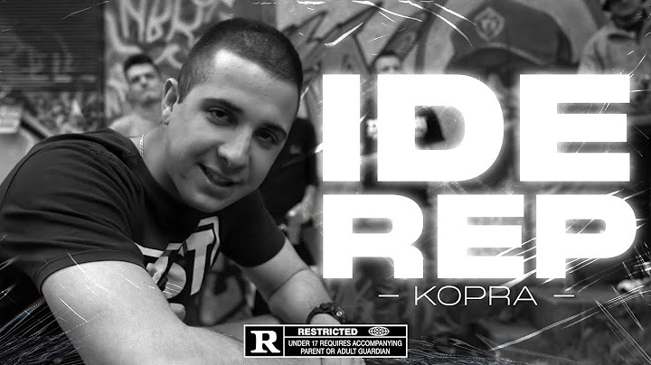 Kopra - Ide Rep (VIDEO 2020)