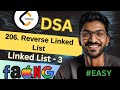 Linked List-3 | 206. Reverse Linked List | 🔥 Beginner, Medium &amp; Advanced Level! #easy