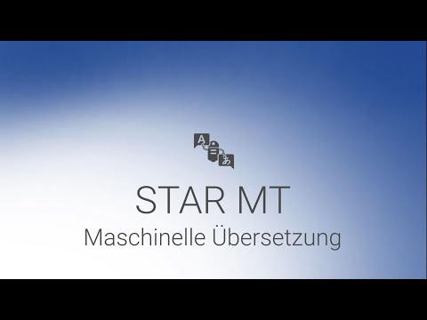 STAR MT – Maschinelle Übersetzung