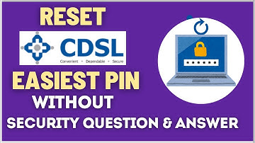 How To Reset CDSL Easiest 8-Digit PIN Without Security Question & Answer