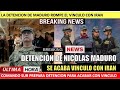 Maduro detenido termina vinculo con Iran EEUU