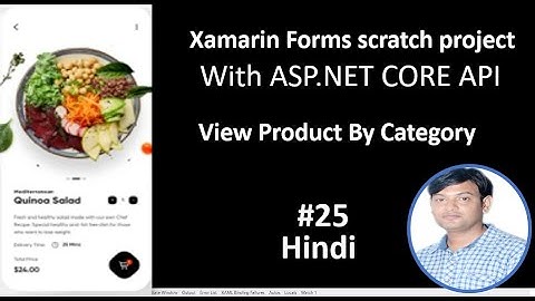 Scratch Project Xamarin forms With ASP.NET CORE API | PART-25