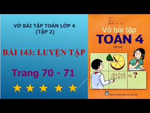 Video Bài 143 - Luyện tập, trang 70 - 71 vở bài tập toán lớp... - YouTube