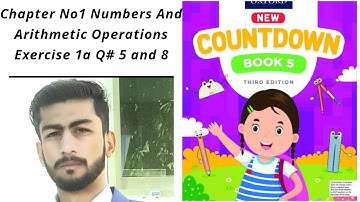 Class 5th countdown chapter no1 number and arithmetic operations 3rd edition#Exercise 1a Q#5 and 8