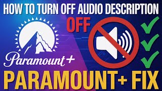 How to Turn Off Audio Description Paramount [Fix]