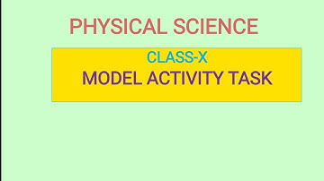 Model activity task of physical science class X