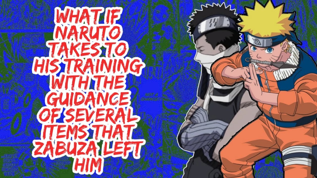 What if Naruto Takes to His Training With The Guidance of Several Items That Zabuza left Him