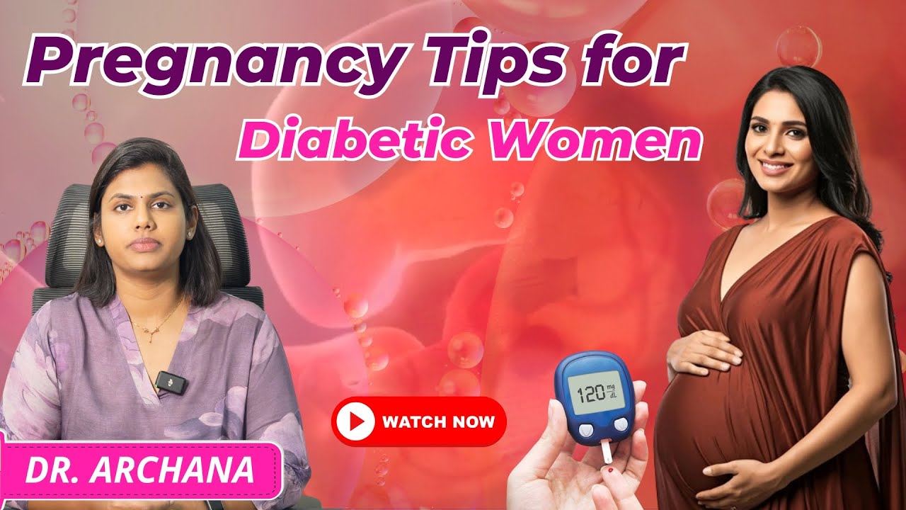 Pregnancy Tips for Diabetic Women | Safe & Healthy Pregnancy with Diabetes |Dr Archana#diabeticcare