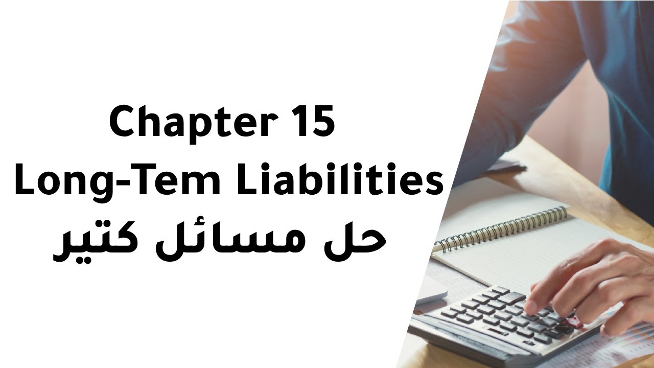Accounting Chapter 15 : Long-Term Liabilities