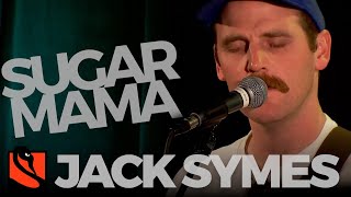 Video thumbnail of "Sugar Mama | Jack Symes"