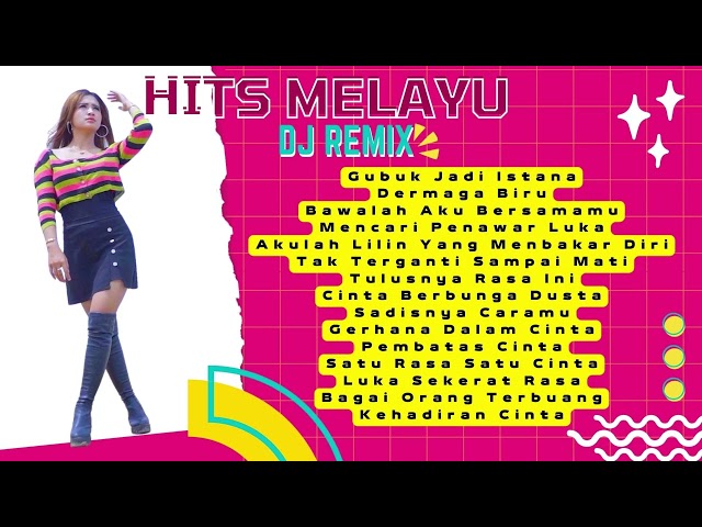 HITS MELAYU REMIX DJ ERA SYAQIRA class=