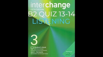 B2 QUIZ UNITS 13-14