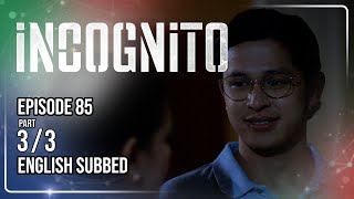 Incognito Full Episode 85 - Part 3/3 | w/ English Subtitles